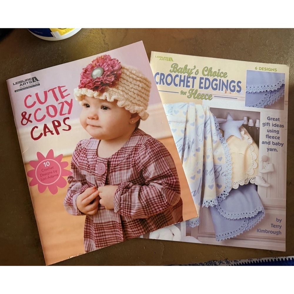 Leisure Arts Baby's Choice Crochet 6 Designs #3485 & Cute & Cozy Caps TWO